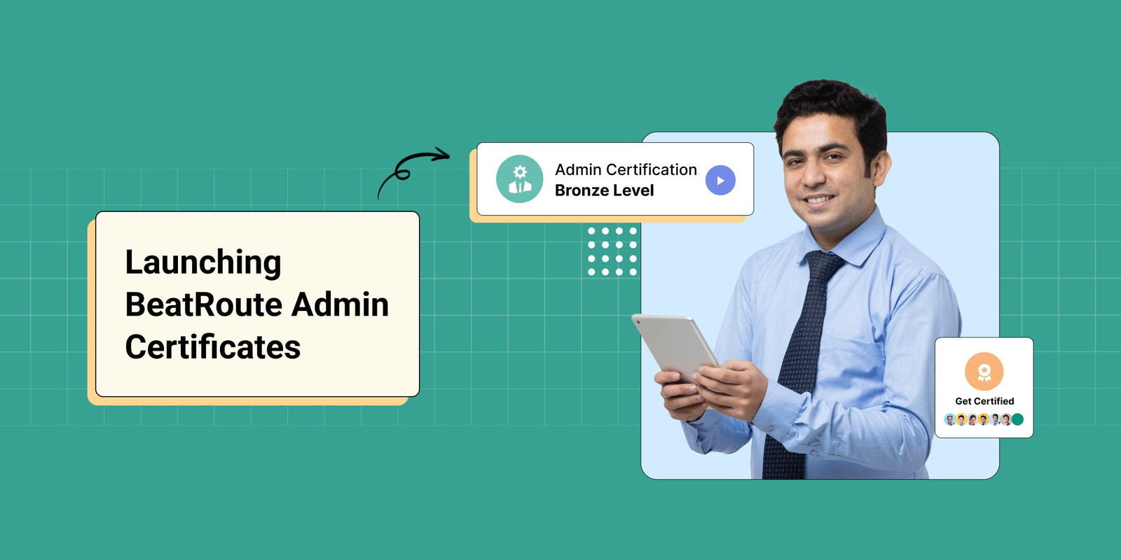 BeatRoute Admin Certification Program: Man using tablet, Bronze level.