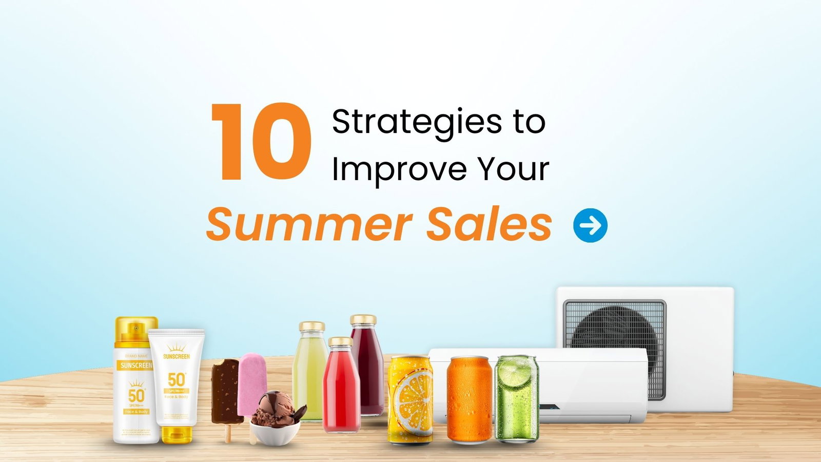 10 Summer Sales strategies: image of summer products & AC unit.