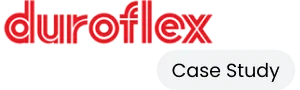 Duroflex Case Study