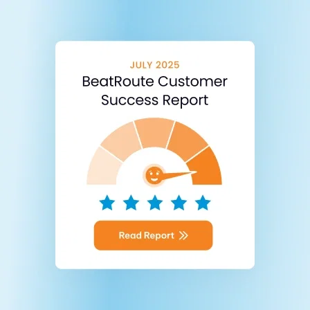 BeatRoute July 2025 Customer Success Report:  High customer satisfaction shown on a speedometer graphic with five stars.