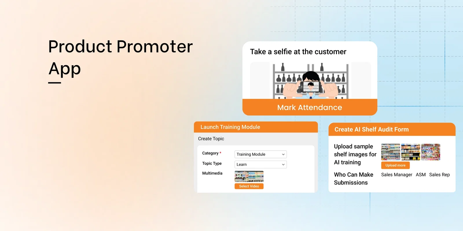 Product Promoter App interface showing attendance marking and AI shelf audit form creation.