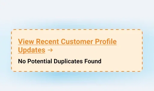 Prevent duplicate entries to improve follow ups efficiency and conversions - Customer Onboarding